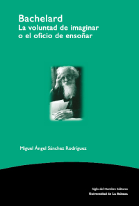 Cover image: Bachelard la voluntad de imaginar o el oficio de ensoñar. 1st edition 9789586651387