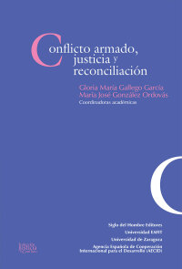 Cover image: Conflicto armado  justicia y reconciliación. 1st edition 9789586652308