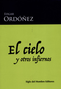 صورة الغلاف: El cielo y otros infiernos 1st edition 9789586653640
