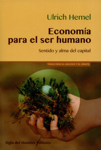 Cover image: Economía para el ser humano 1st edition 9789586653732