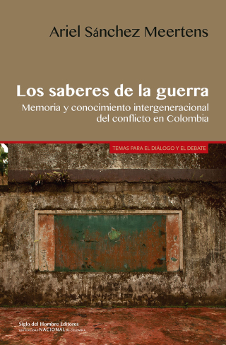 Cover image: Los saberes de la guerra 1st edition 9789586654746