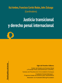 表紙画像: Justicia transicional y derecho penal internacional 1st edition 9789586655040