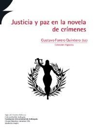 Imagen de portada: Justicia y paz en la novela de crímenes 1st edition 9789586655330