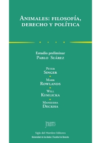 Cover image: Animales: filosofía, derecho y política 1st edition 9789586656795