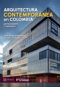 Imagen de portada: Arquitectura contemporánea en Colombia: Antecedente y presente 1st edition 9786287510906