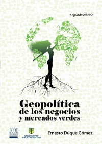 Imagen de portada: Geopolítica de los negocios y mercados verdes 1st edition 9789586487115