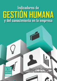 Imagen de portada: Indicadores de gestión humana y del conocimiento en la empresa 1st edition 9789587710892