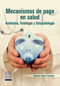 Titelbild: Mecanismos de pago en salud 1st edition 9789587711257