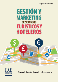 صورة الغلاف: Gestión y marketing de servicios turísticos y hoteleros 2nd edition 9789587711592