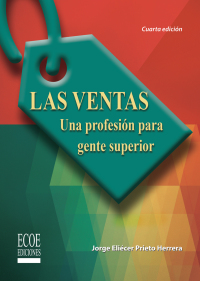 Cover image: Ventas, Las. Una profesión para gente superior 4th edition 9789587711868