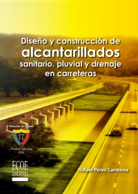 Imagen de portada: Diseño y construcción de alcantarillados sanitario, pluvial 1st edition 9789587710281