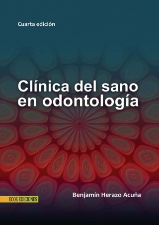 Cover image: Clínica del sano en odontología 4th edition 9789586487672