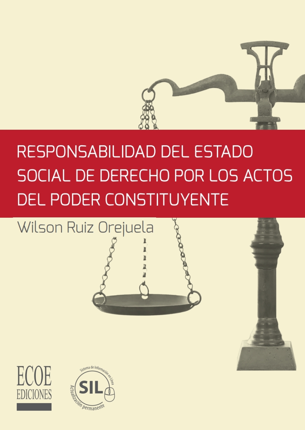 Responsabilidad del estado social de derecho por los actos del poder constituyente 1st Edition