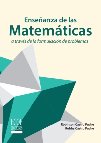 Titelbild: Enseñanza de las matemáticas a través de la formulación de problemas 1st edition 9789587712667