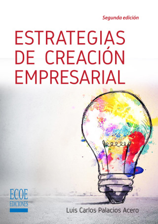 Cover image: Estrategias de creación empresarial 2nd edition 9789587712827