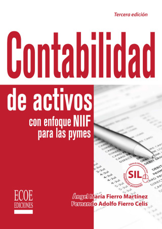 Cover image: Contabilidad de activos con enfoque NIIF para las pymes (SIL) 3rd edition 9789587712803