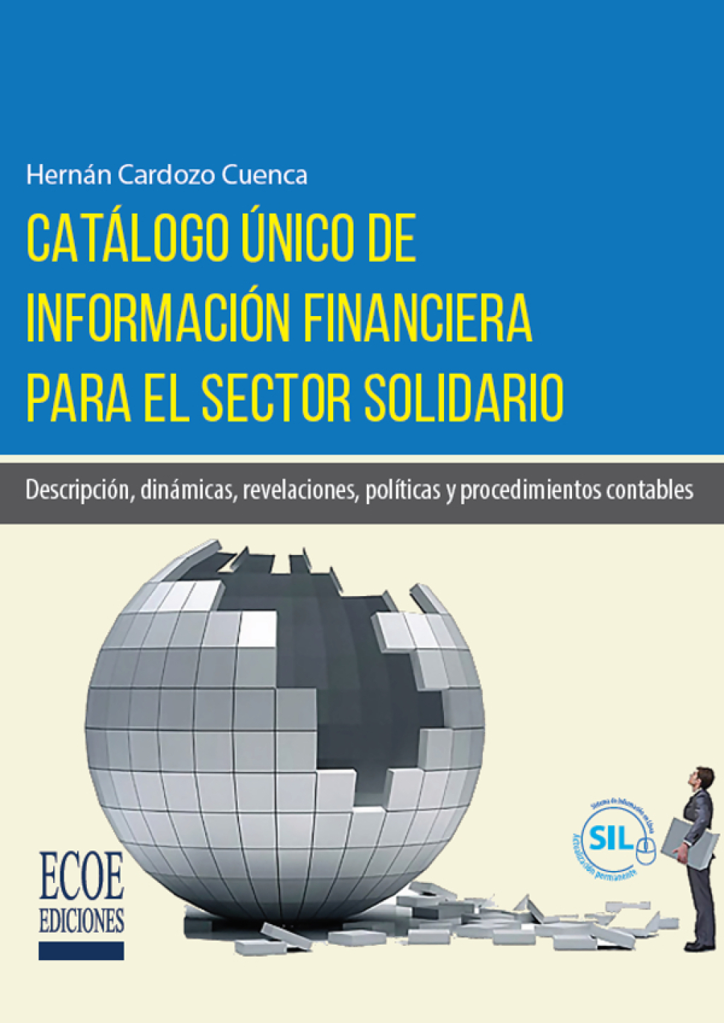 Catálogo único de información financiera para el sector solidario 1st Edition