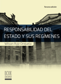 Omslagafbeelding: Responsabilidad del estado y sus regímenes 3rd edition 9789587713077