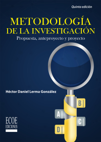 Cover image: Metodología de la investigación. Propuesta, anteproyecto y proyecto 5th edition 9789587713466