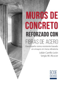 Cover image: Muros de concreto reforçadas com fibras de aço. Desempenho resistente a terremotos com base em testes de mesa vibratória 1st edition 9789587713480