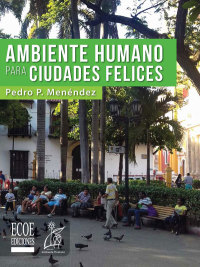 Cover image: Ambiente humano para ciudades felices 1st edition 9789587713671