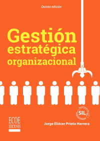 صورة الغلاف: Gestión estratégica organizacional 5th edition 9789587714609