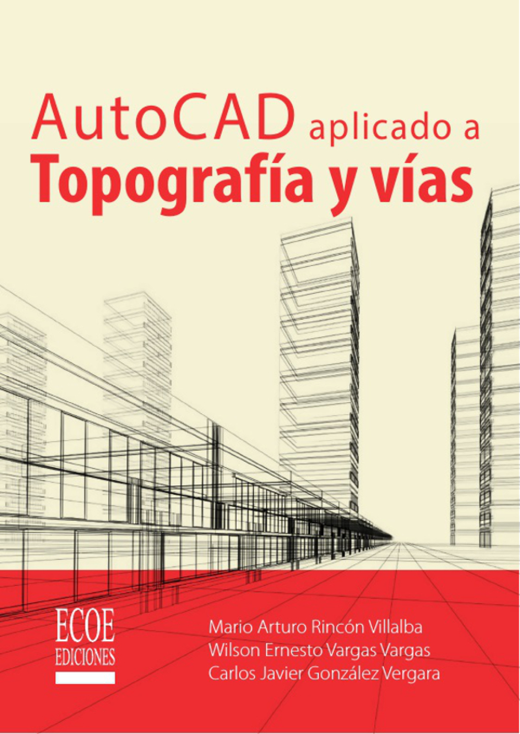 AutoCAD aplicado a Topografía y vías 1st Edition