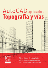 Cover image: AutoCAD aplicado a Topografía y vías 1st edition 9789587714777