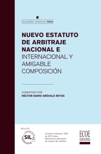 Imagen de portada: Nuevo estatuto de arbitraje nacional e internacional y amigable composición 1st edition 9789587715101