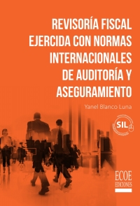 表紙画像: Revisoría fiscal ejercida con normas internacionales de auditoría y aseguramiento (SIL) 1st edition 9789587715187