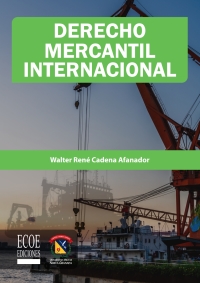 Imagen de portada: Derecho Mercantil Internacional 1st edition 9789587715354