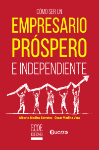 Imagen de portada: Cómo ser un empresario próspero e independiente 1st edition 9789587715392