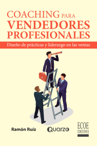 Cover image: Coaching para vendedores profesionales. Diseño de prácticas y liderazgo en las ventas 1st edition 9789587715477