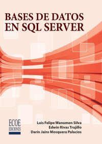 Cover image: Bases de datos en SQL server 1st edition 9789587715705