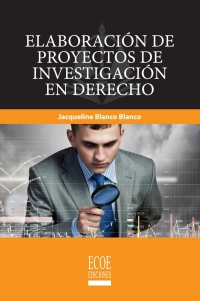 Omslagafbeelding: Elaboración de proyectos de investigación en derecho 1st edition 9789587716030