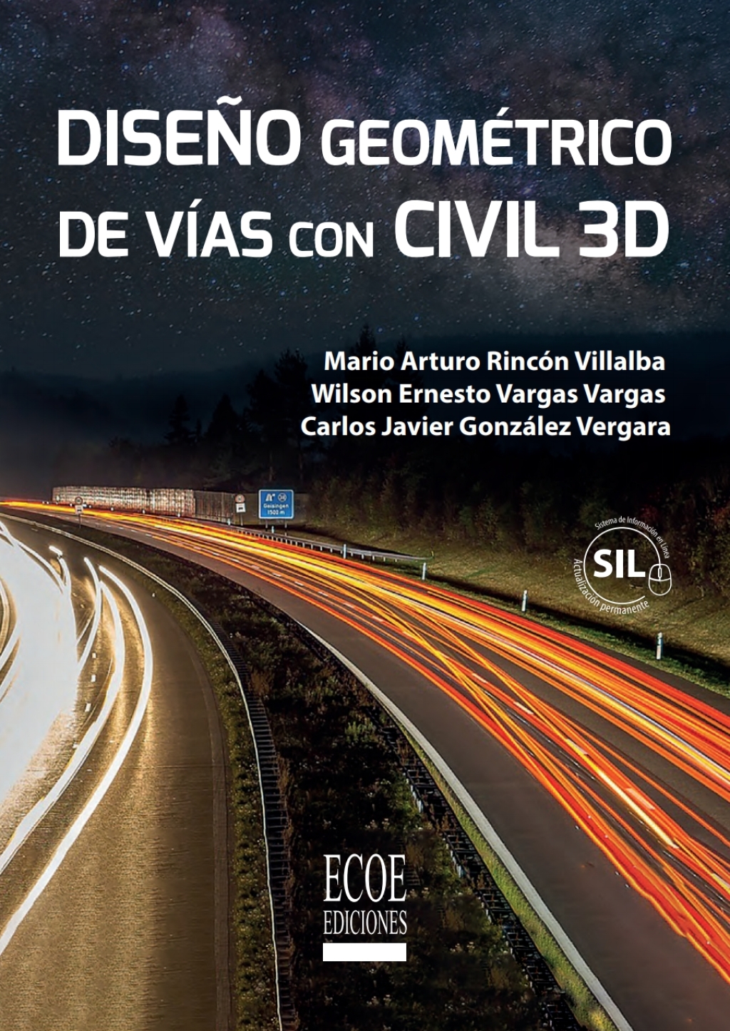 Diseño geométrico de vías con Civil 3D 1st Edition
