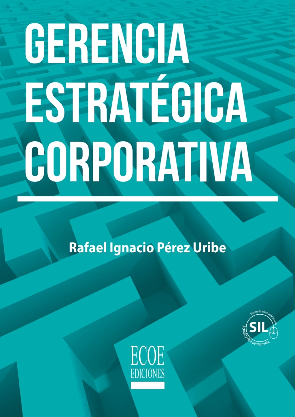 Gerencia estratégica corporativa 1st Edition