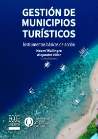 Cover image: Gestión de municipios turísticos. Instrumentos básicos de acción 1st edition 9789587716320
