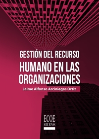 Titelbild: Gestión del recurso humano en las organizaciones 1st edition 9789587716627