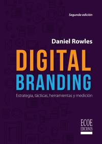 Imagen de portada: Digital Branding 2nd edition 9789587716689