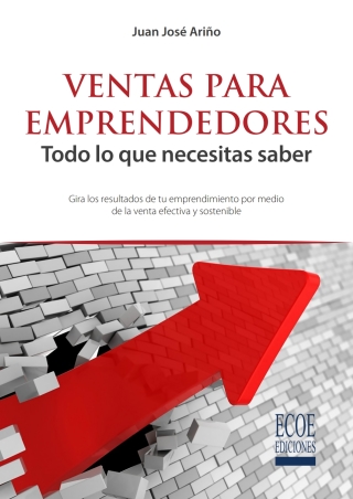 Imagen de portada: Ventas para emprendedores. Todo lo que necesitas saber 1st edition 9789587716702