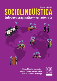 Immagine di copertina: Sociolingüística. Enfoques pragmático y variacionista 3rd edition 9789587717457