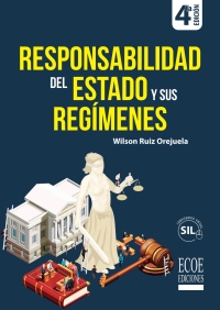 Cover image: Responsabilidad del estado y sus regímenes 4th edition 9789587717877