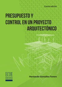 表紙画像: Presupuesto y control en un proyecto arquitectónico 4th edition 9789587717952