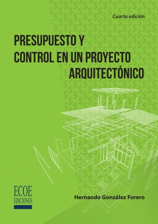 Imagen de portada: Presupuesto y control en un proyecto arquitectónico 4th edition 9789587717952