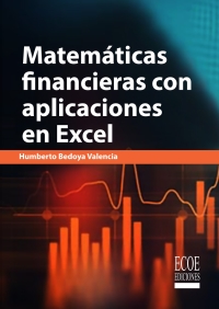 表紙画像: Matemáticas financieras con aplicaciones en Excel 1st edition 9789587718447