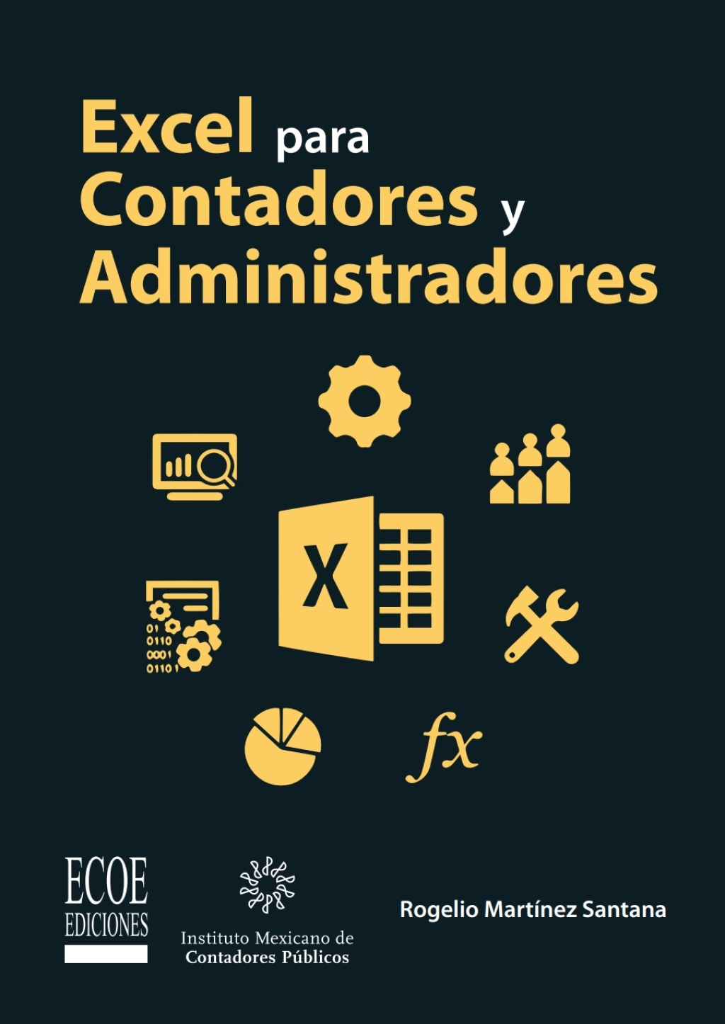Excel para contadores y administradores 1st Edition