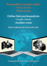 Cover image: Psicoanálisis vincular online (pareja, familia): otra escena 1st edition 9789587719369