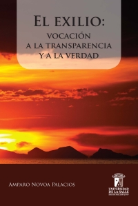 Cover image: El exilio: Vocación a la transparencia y a la verdad 1st edition 9789588572918