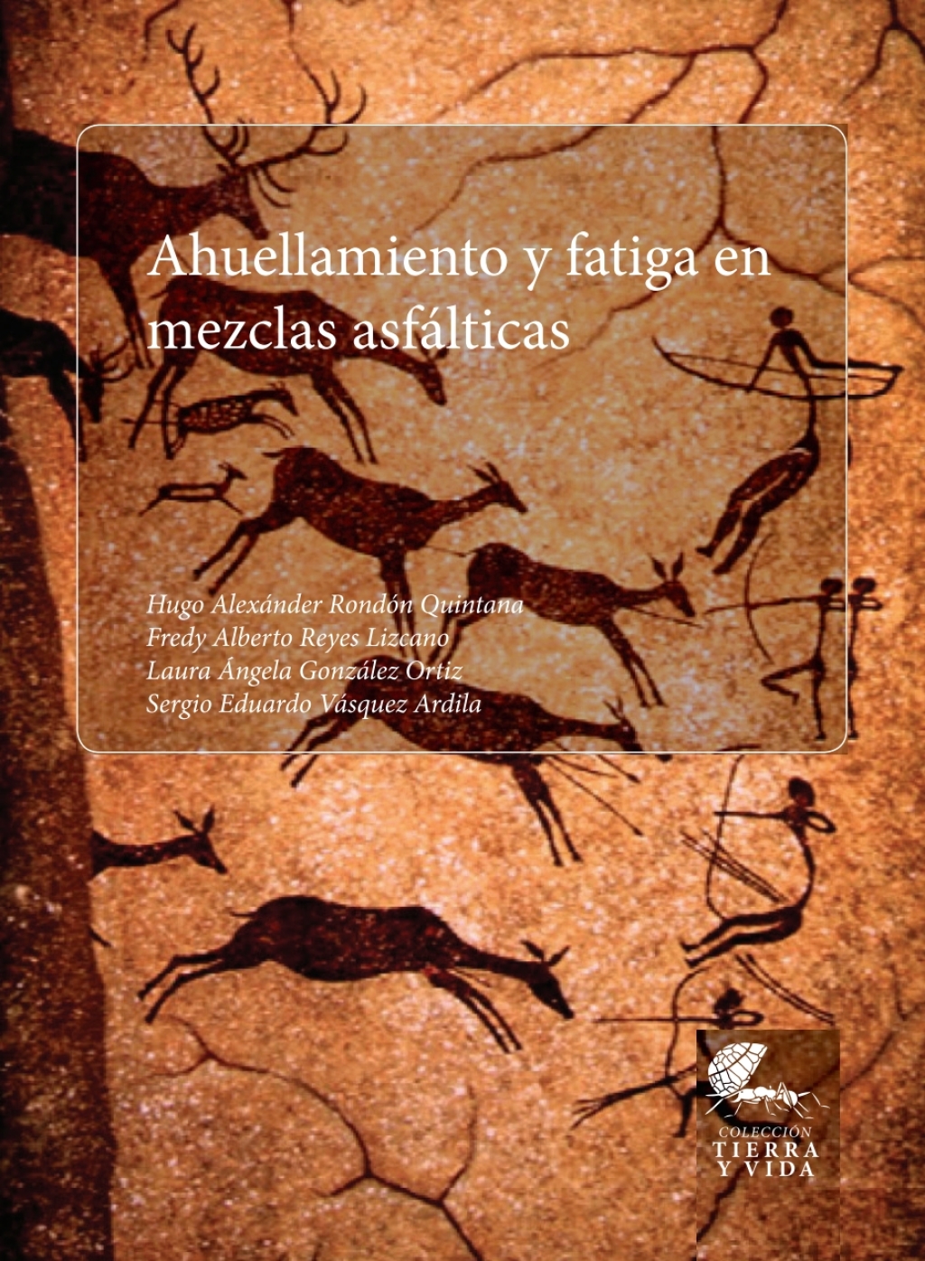 Ahuellamiento y fatiga en mezclas asfálticas 1st Edition